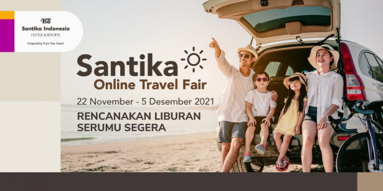 Santika Online Travel Fair “Rencanakan Liburan Serumu segera”!