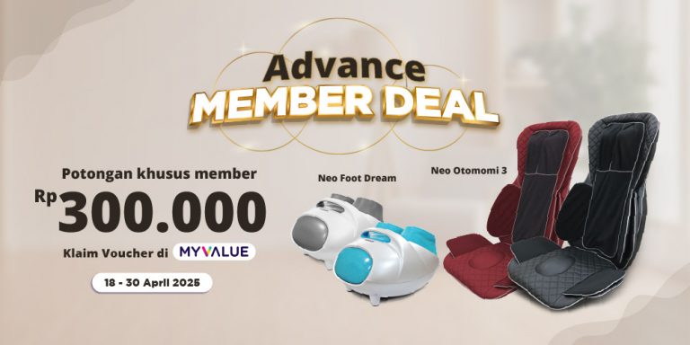 Advance Member Deal! Potongan Rp300RB untuk Produk Advance Neo Foot Dream & Neo Otomomi 3